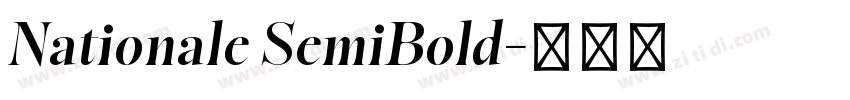 Nationale SemiBold字体转换 Nationale SemiBold字体转换